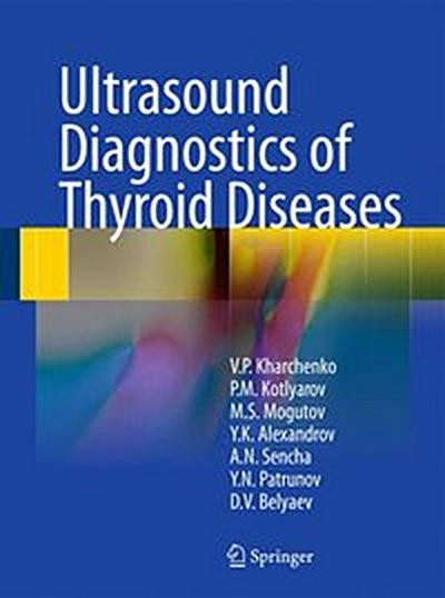 Ultrasound Diagnostics of Thyroid Diseases