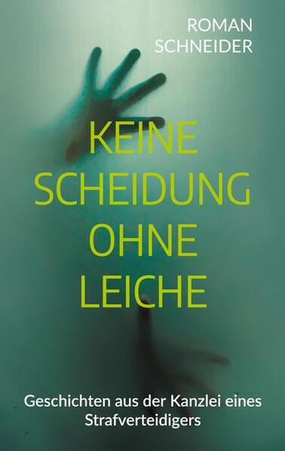 Keine Scheidung ohne Leiche