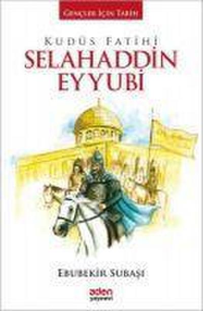 Kudüs Fatihi Selahaddin Eyyubi Ciltli
