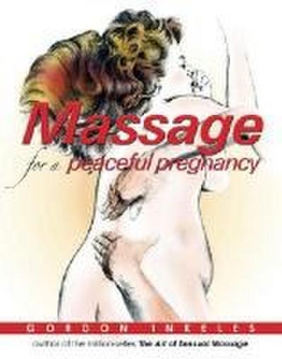 Massage for a Peaceful Pregnancy