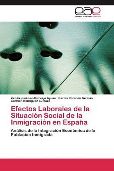Efectos Laborales de la Situación Social de la Inmigración en España