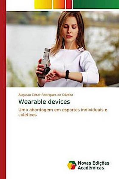 Wearable devices - Augusto César Rodrigues de Oliveira