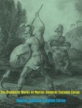 The Complete Works of Marcus Annaeus Lucanus Lucan