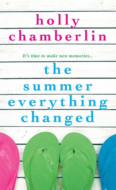 The Summer Everything Changed