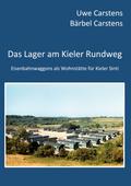 Das Lager am Kieler Rundweg