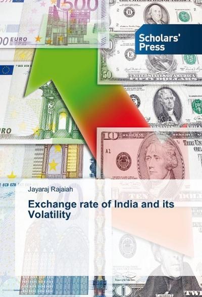 Exchange rate of India and its Volatility