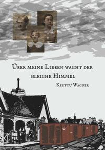 Über meine Lieben wacht der gleiche Himmel