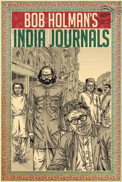 Bob Holman’s India Journals