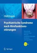 Psychiatrische Syndrome nach Hirnfunktionsstörungen