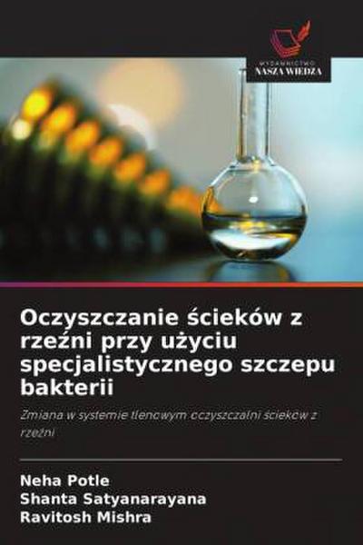 Oczyszczanie ¿cieków z rze¿ni przy u¿yciu specjalistycznego szczepu bakterii