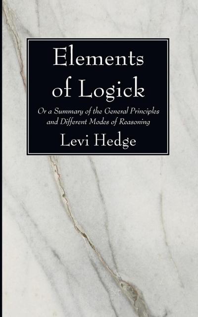 Elements of Logick