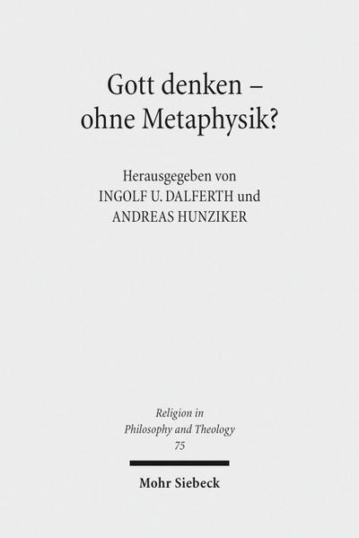 Gott denken - ohne Metaphysik?