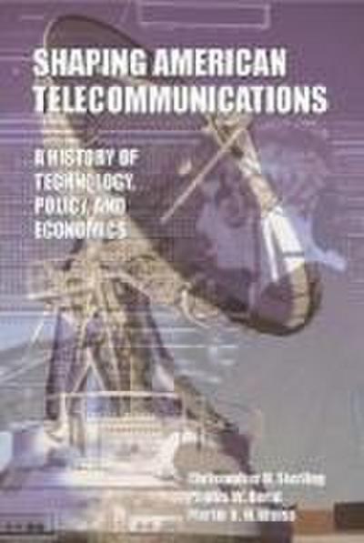 Shaping American Telecommunications