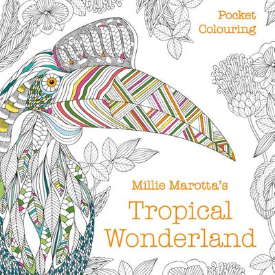 Millie Marotta’s Tropical Wonderland Pocket Colouring