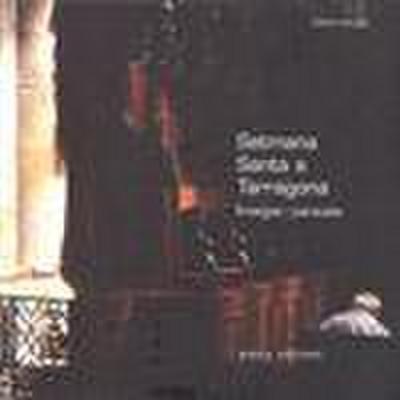 Setmana Santa a Tarragona : imatges i paraules