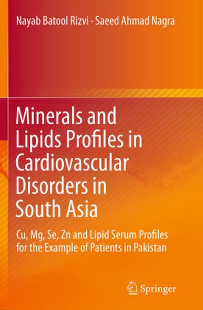 Minerals and Lipids Profiles in Cardiovascular Disorders in South Asia
