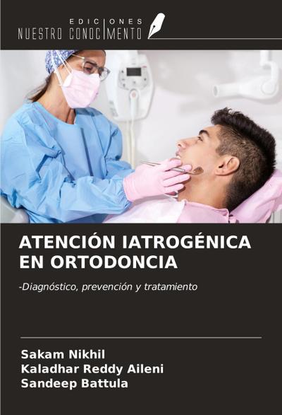 ATENCIÓN IATROGÉNICA EN ORTODONCIA