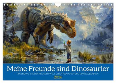 Meine Freunde sind Dinosaurier (Wandkalender 2026 DIN A4 quer), CALVENDO Monatskalender
