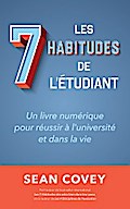 Les Sept Habitudes des Étudiants qui Réussissent