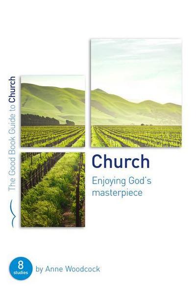 Church: Enjoying God’s Masterpiece