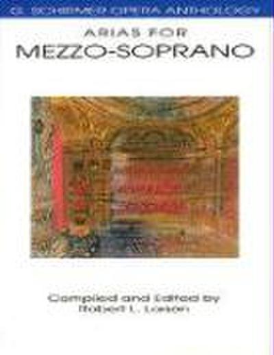 Arias for Mezzo-Soprano - G. Schirmer Opera Anthology Classical Vocal Sheet Music for Singers Includes Pieces from Carmen, Il Trovatore, and More