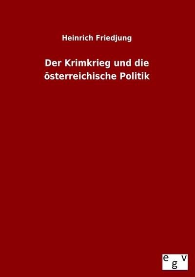 Der Krimkrieg und die österreichische Politik