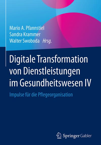 Digitale Transformation von Dienstleistungen im Gesundheitswesen IV