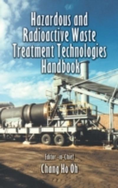 Hazardous and Radioactive Waste Treatment Technologies Handbook