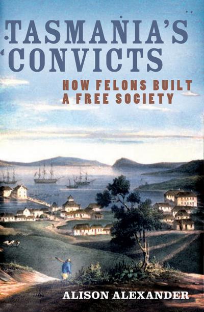 Tasmania’s Convicts