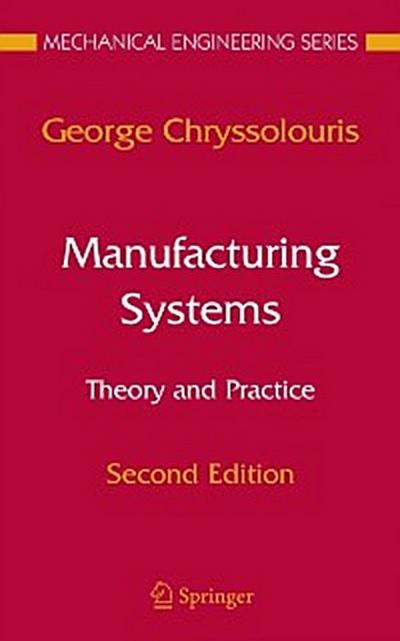 Manufacturing Systems: Theory and Practice