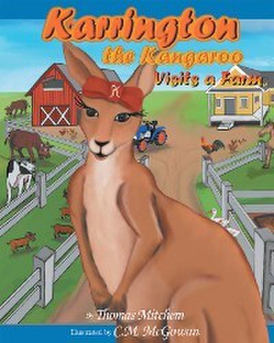 Karrington the kangaroo Visits a Farm
