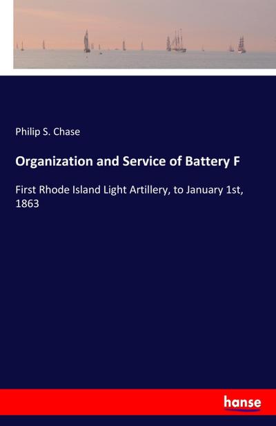 Organization and Service of Battery F