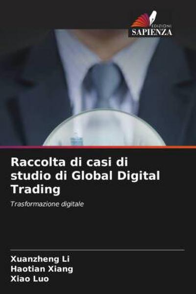 Raccolta di casi di studio di Global Digital Trading