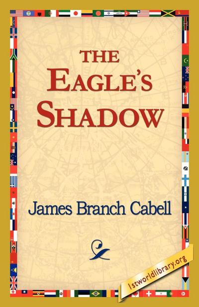 The Eagle’s Shadow