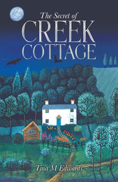 Edwards, T: Secret of Creek Cottage