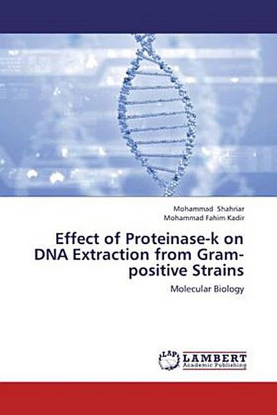 Effect of Proteinase-k on DNA Extraction from Gram-positive Strains