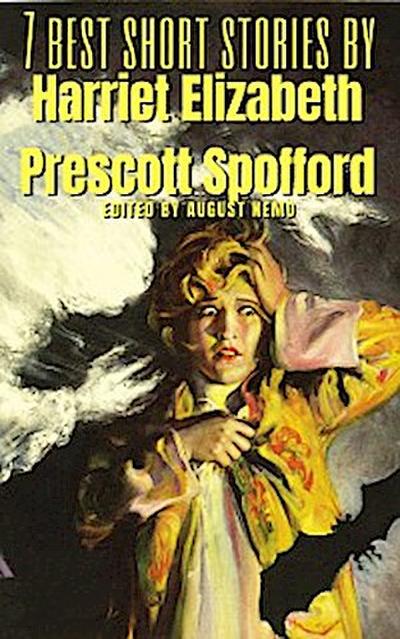 7 best short stories by Harriet Elizabeth Prescott Spofford