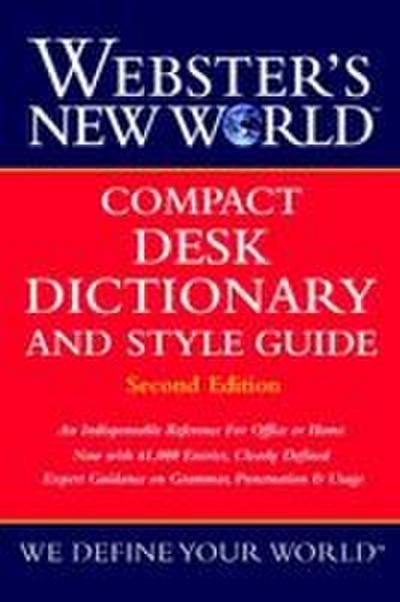 Webster’s New World Compact Desk Dictionary and Style Guide, Second Edition
