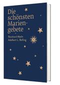 Die schönsten Mariengebete