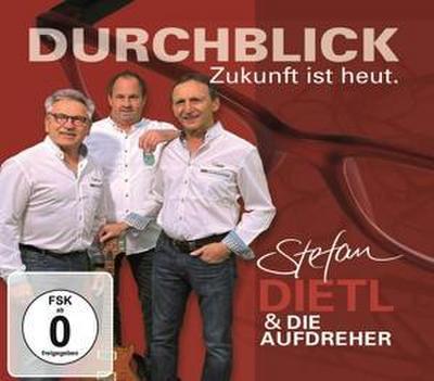 Durchblick-Zukunft ist heut.