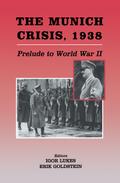 The Munich Crisis, 1938