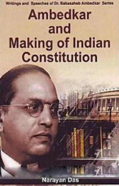 Ambedkar And Making Of Indian Constitution