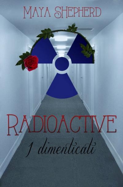 Radioactive 2 - I Dimenticati