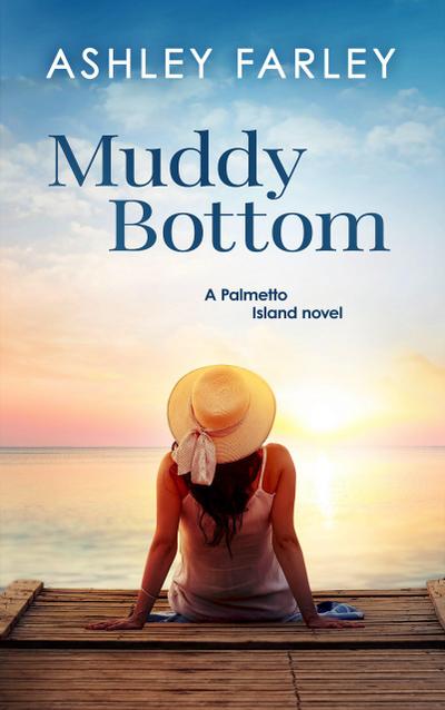 Muddy Bottom (Palmetto Island, #1)