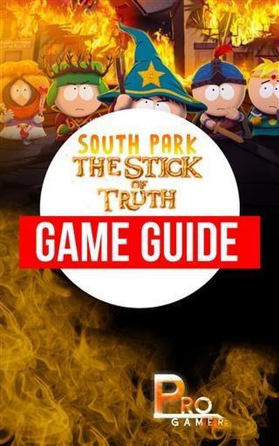 South Park - The Stick of Truth Game Guide