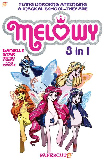Melowy 3-In-1 #1: Collects the Test of Magic, the Fashion Club of Colors, and Time to Fly