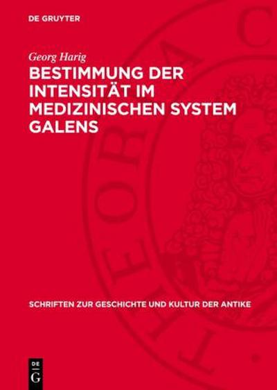 Bestimmung der Intensität im medizinischen System Galens