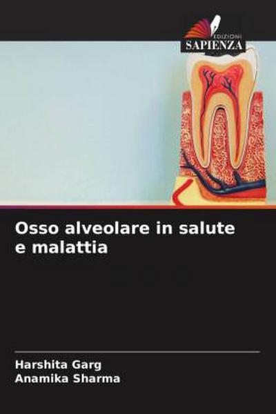 Osso alveolare in salute e malattia