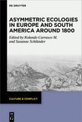 Asymmetric Ecologies in Europe and South America a