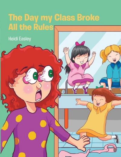 The Day My Class Broke All the Rules